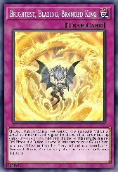 Brightest, Blazing, Branded King